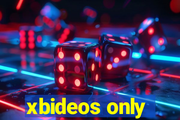 xbideos only